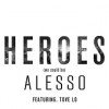 ALESSO FEAT. TOVE LO — HEROES